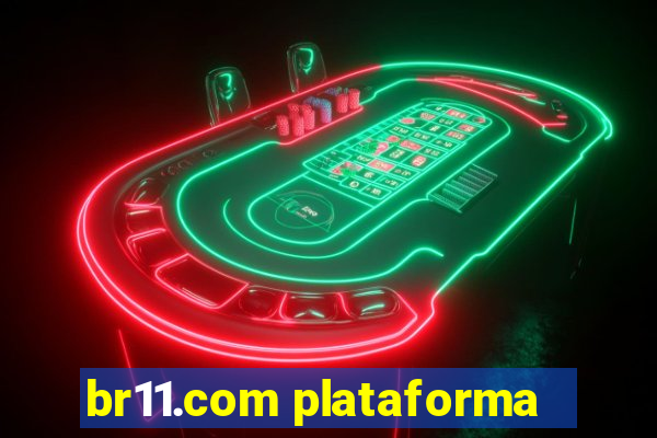 br11.com plataforma